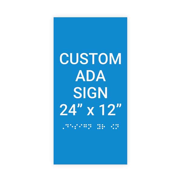 Custom ADA Sign Vertical 24" x 12"