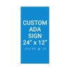 Custom ADA Sign Vertical 24" x 12"