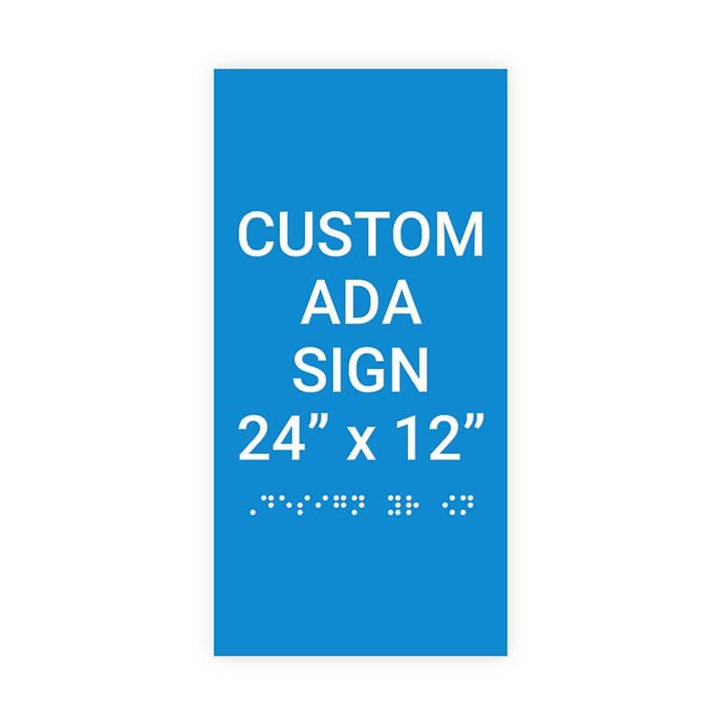 Custom ADA Sign Vertical 24" x 12"