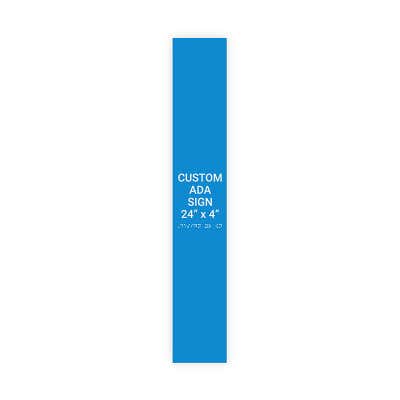 ADA Sign Vertical 24 in x 4 in
