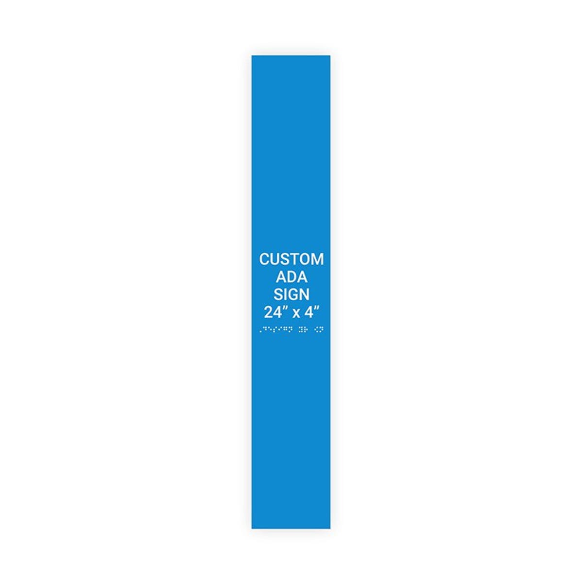 Custom ADA Sign Vertical 24" x 4"