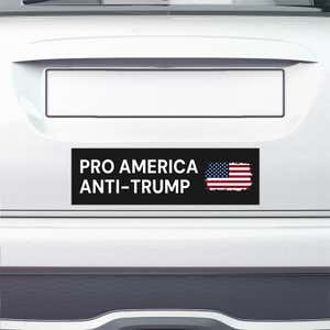 Pro America Anti Trump bumper sticker on the bumper of a white car