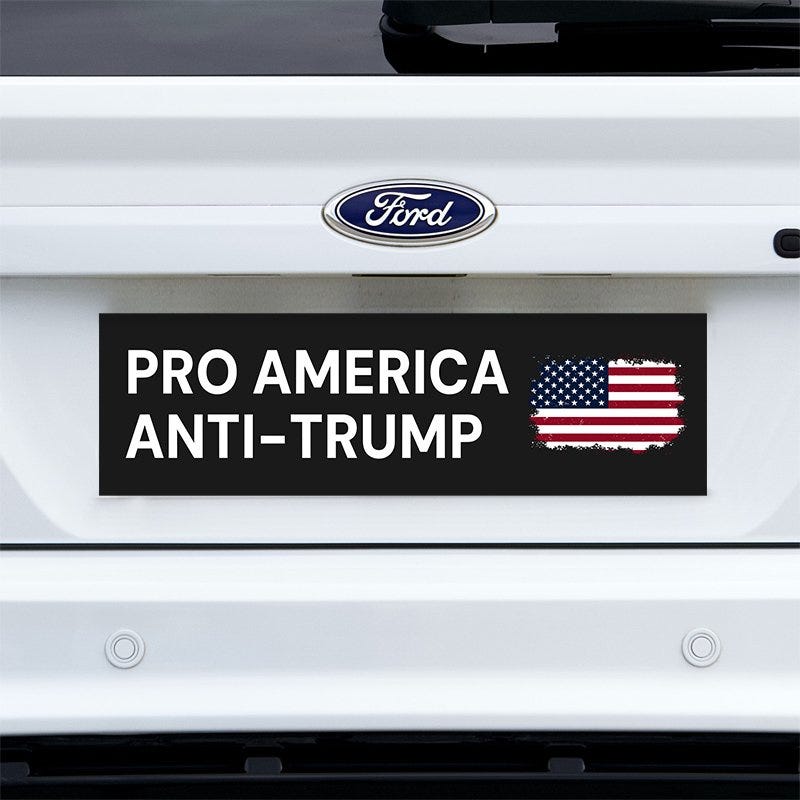 Pro America Anti Trump bumper sticker on a white truck