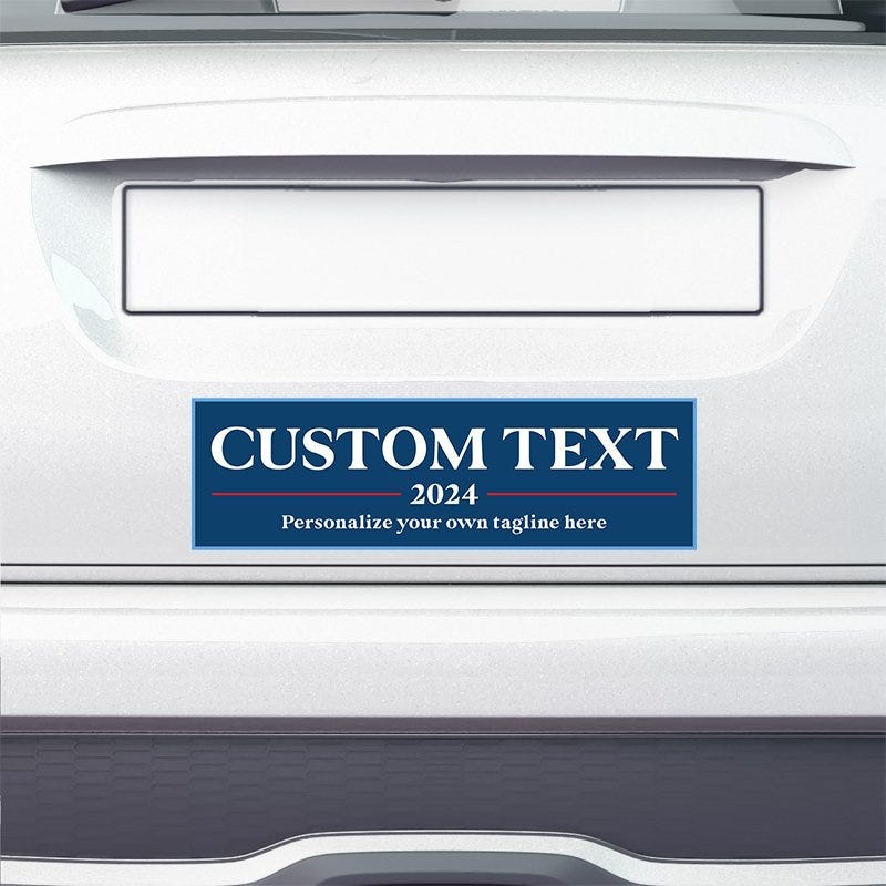 Custom Text Political Bumper Sticker on the bumper of a white car