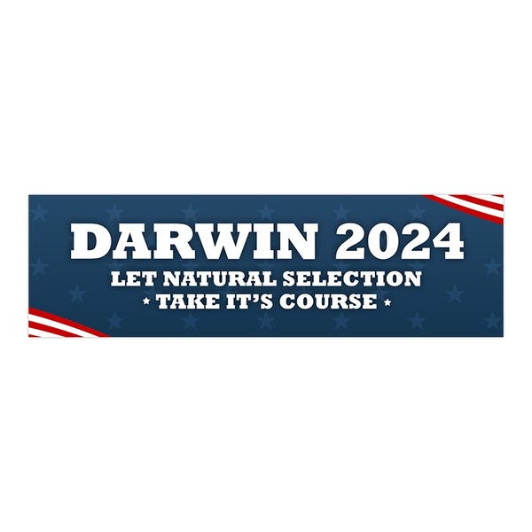 Darwin | Funny Political Bumper Sticker