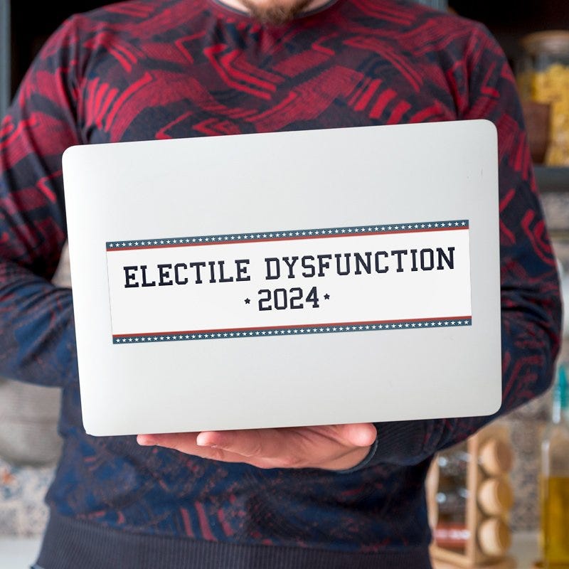 Electile Dysfunction Political Bumper Sticker on a laptop