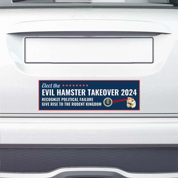 Evil Hamster Political Bumper Sticker on the bumper of a white car