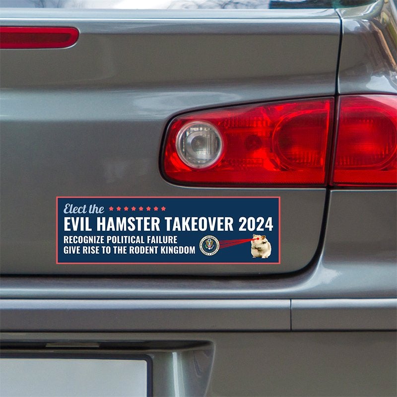 Evil Hamster Political Bumper Sticker below a gray car's tail light