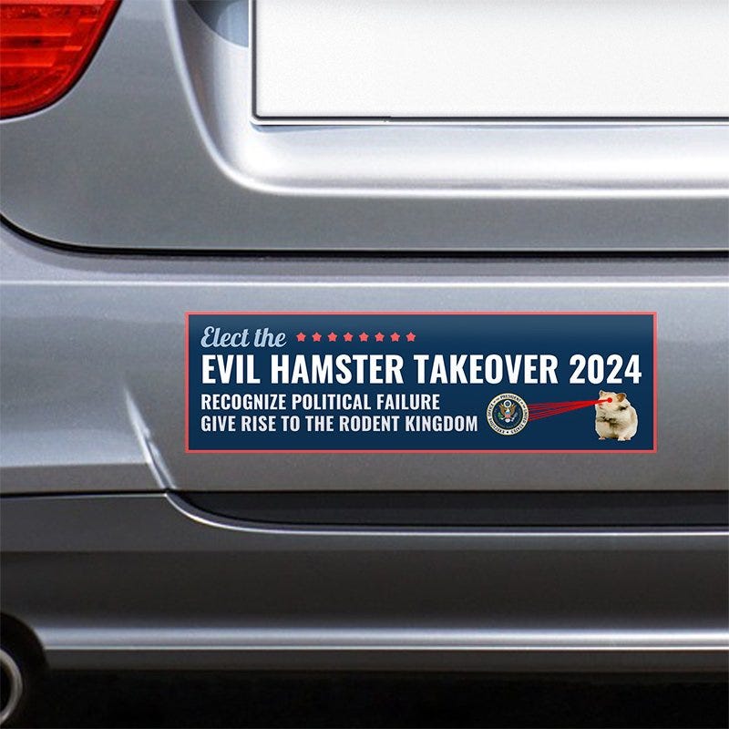 Evil Hamster Political Bumper Sticker on the bumper of a gray car