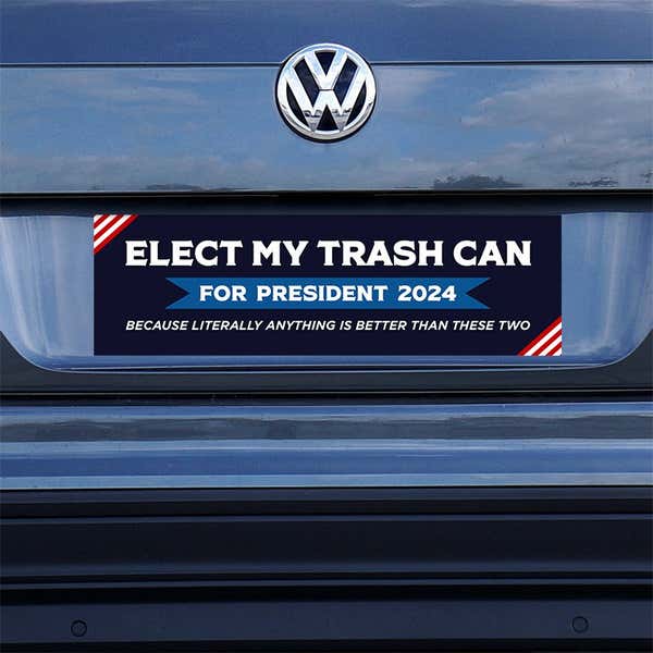 Elect My Trash Can Bumper Sticker on a gray car
