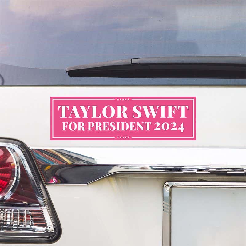 Taylor Swift for President Bumper Sticker above a white car's tail light