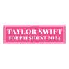 Taylor Swift for President | Funny Political Bumper Sticker