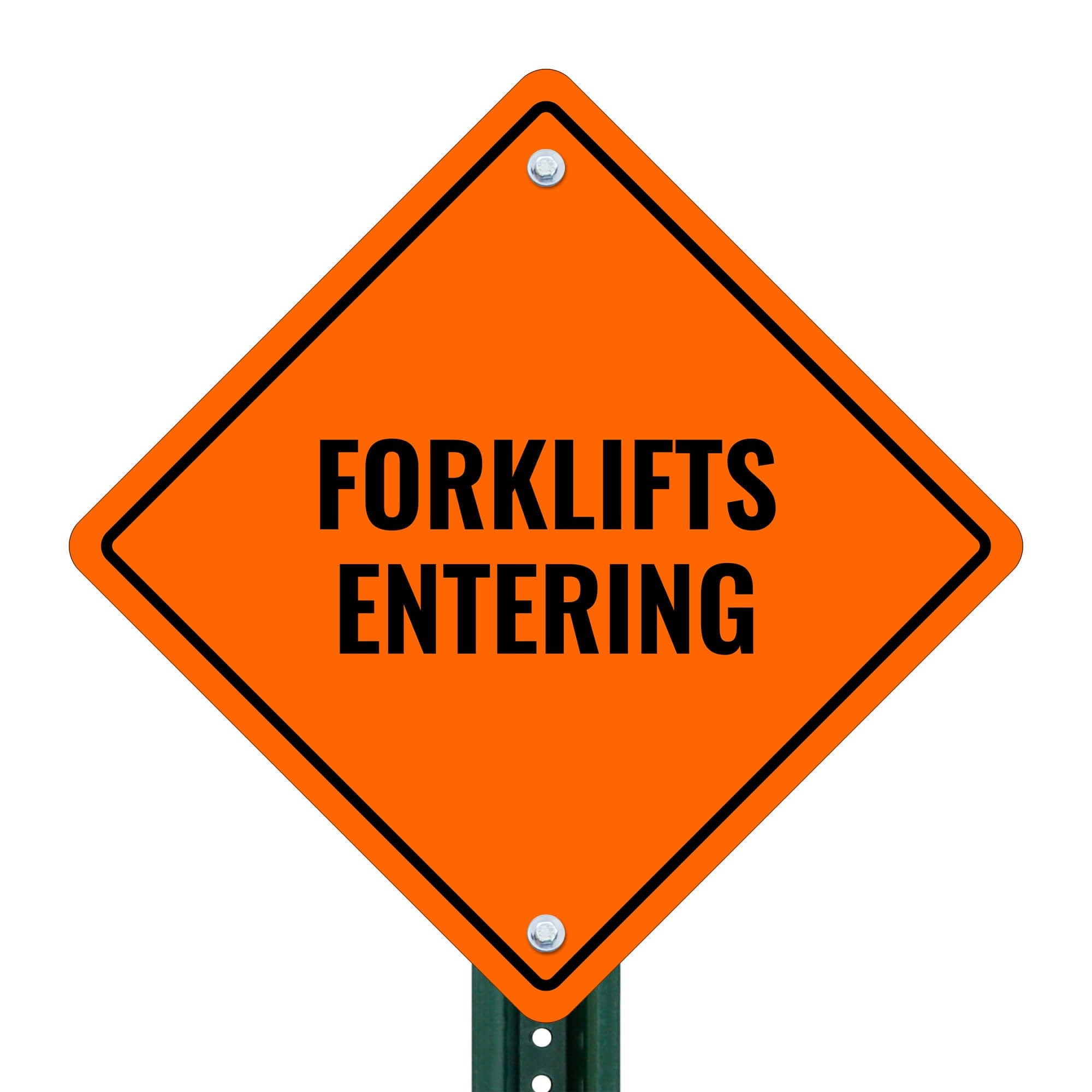 An orange aluminum sign on a sign post for entering forklifts 