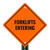 An orange aluminum sign on a sign post for entering forklifts 