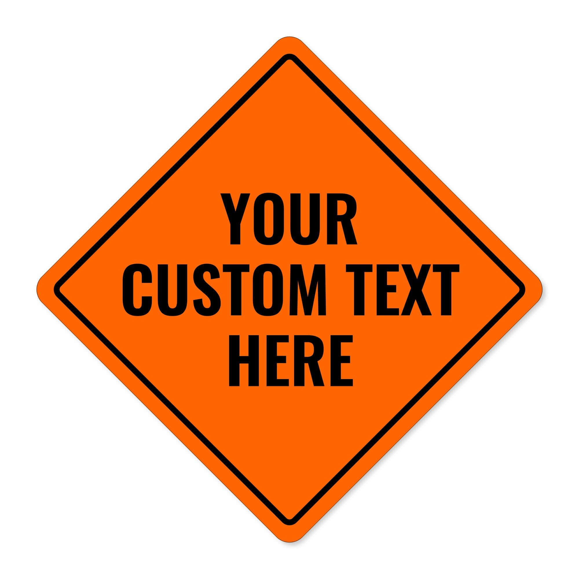Custom orange diamond aluminum sign with three lines of text