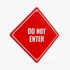 DO NOT ENTER red aluminum diamond sign