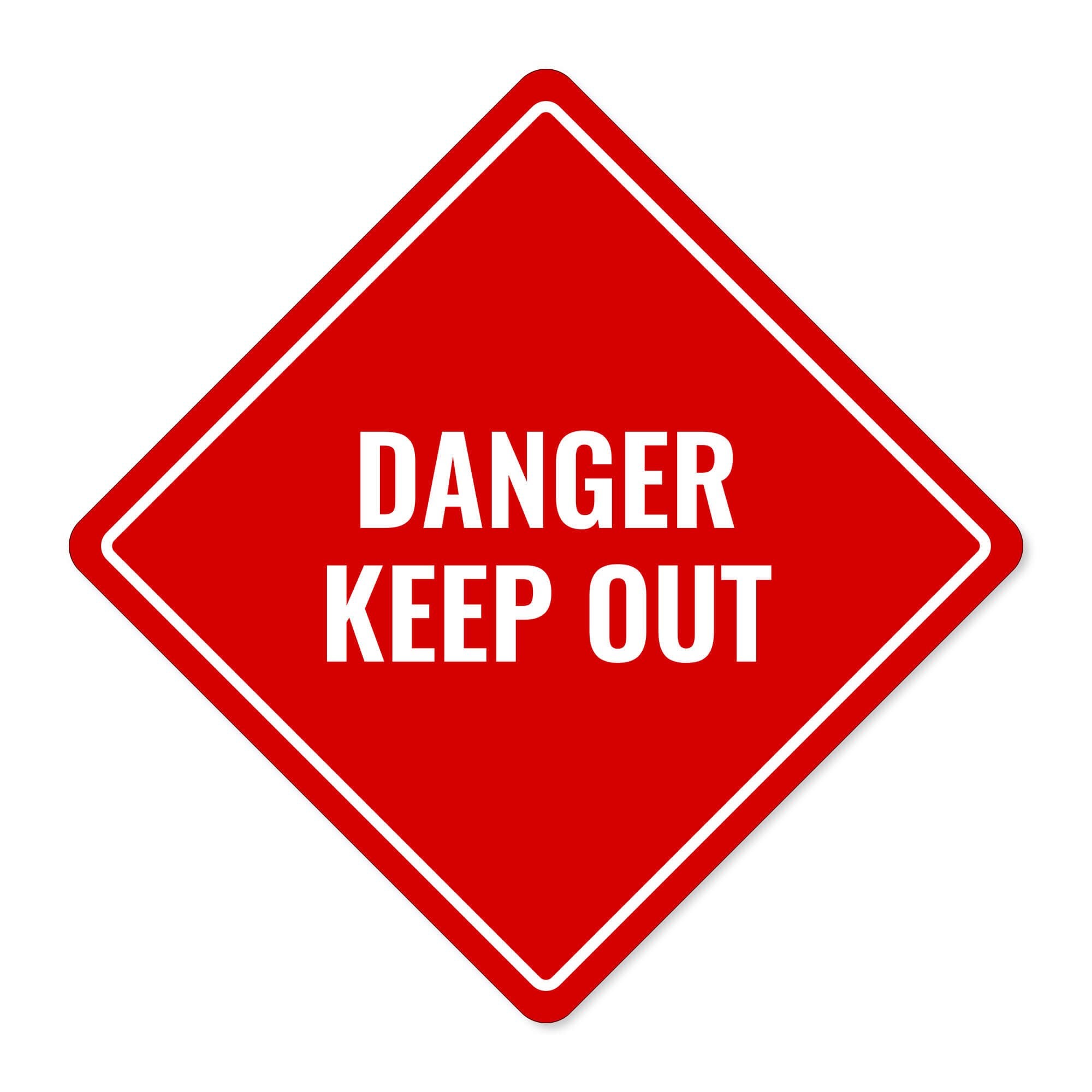 DANGER KEEP OUT red aluminum diamond sign