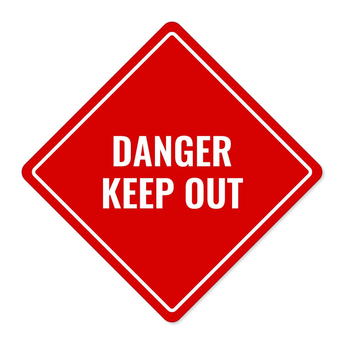 DANGER KEEP OUT red aluminum diamond sign