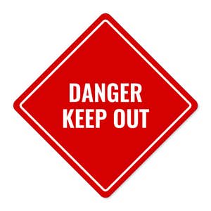 DANGER KEEP OUT red aluminum diamond sign