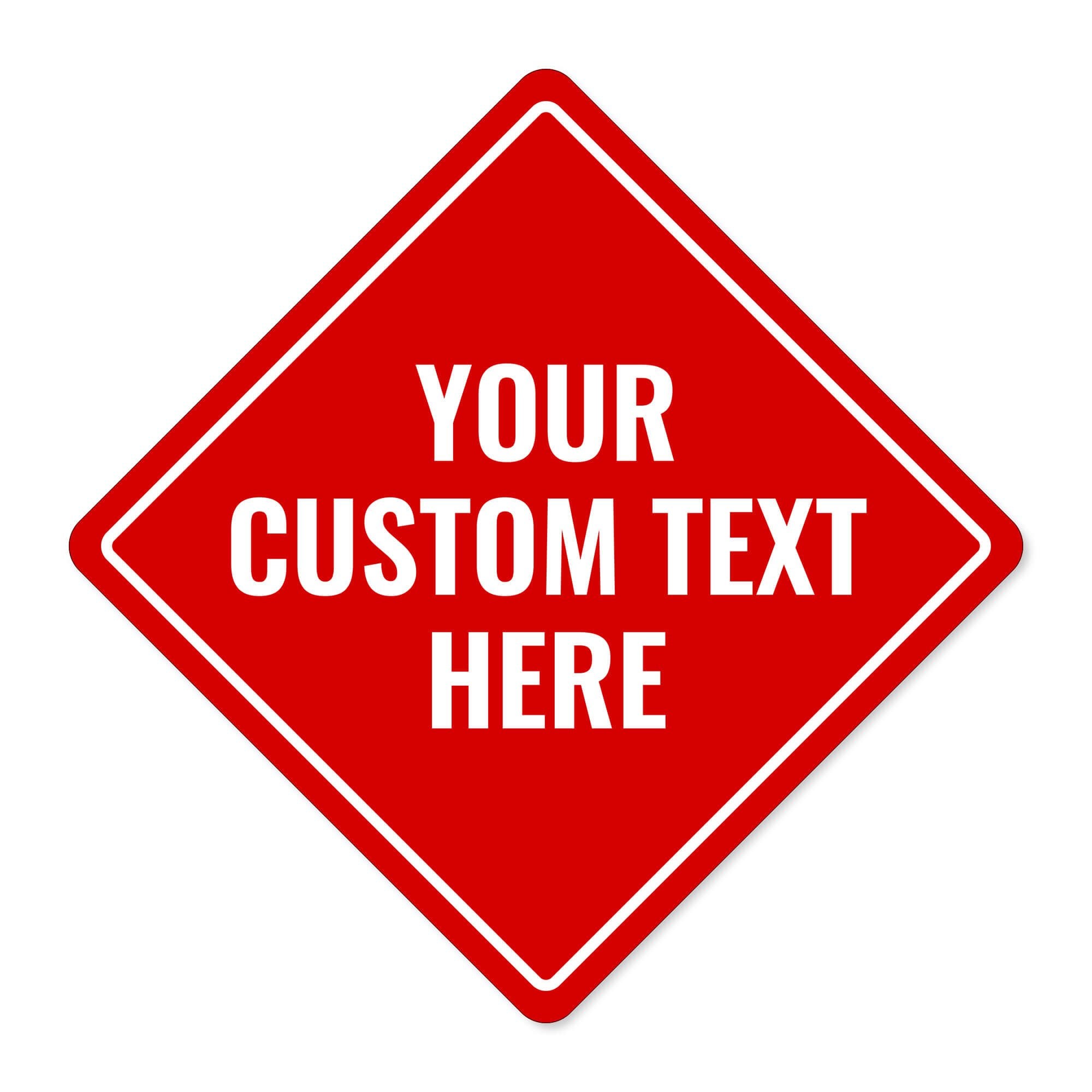 Custom red diamond aluminum sign with three lines of text