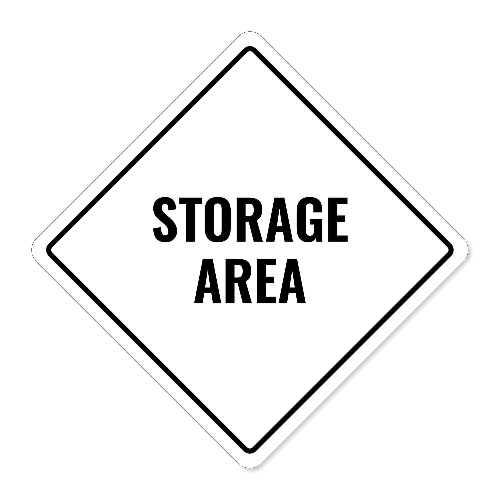A white diamond aluminum sign with the message STORAGE AREA