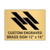 Horizontal Engraved Heavy Brass Signs 12" x 16"