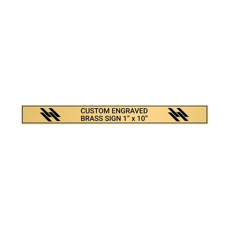 Horizontal Engraved Heavy Brass Signs 1" x 10"