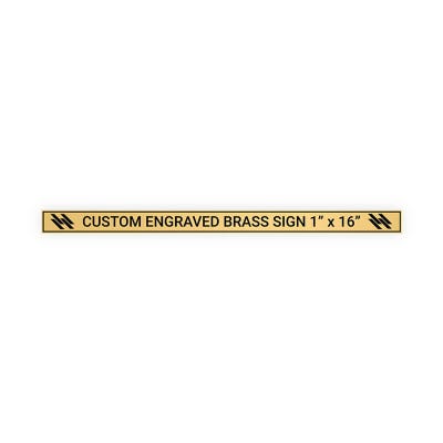 Horizontal Engraved Heavy Brass Signs 1" x 16"