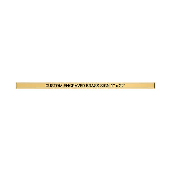 Horizontal Engraved 1" x 22" Heavy Brass Signs 