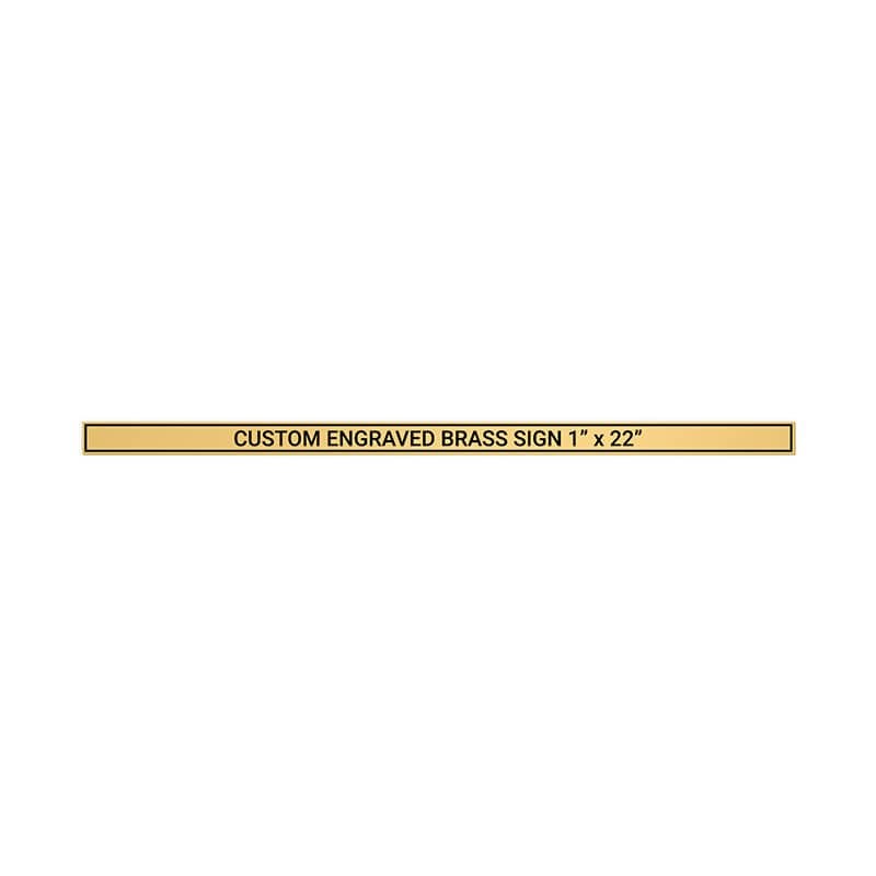 Horizontal Engraved Heavy Brass Signs 1" x 22"