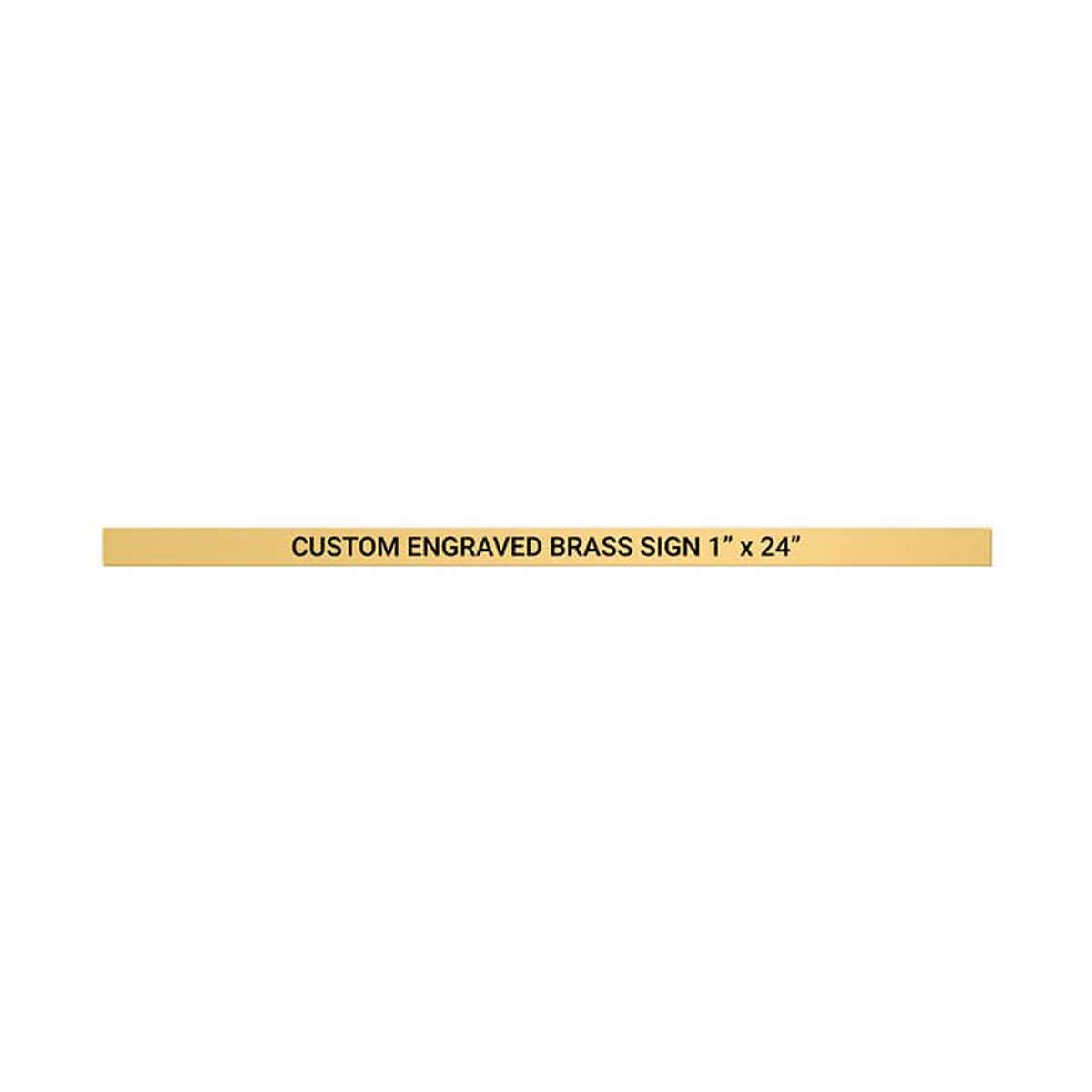 Horizontal Engraved Heavy Brass Signs 1" x 24"