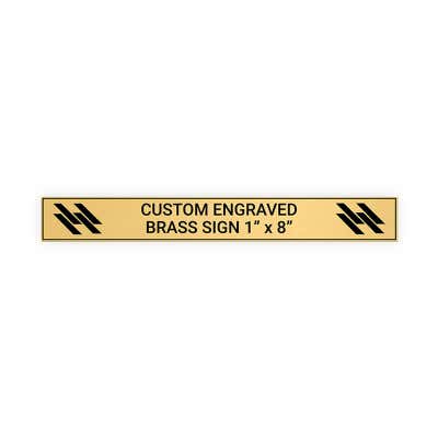 Horizontal Engraved Heavy Brass Signs 1" x 8"