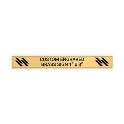 Horizontal Engraved Heavy Brass Signs 1" x 8"