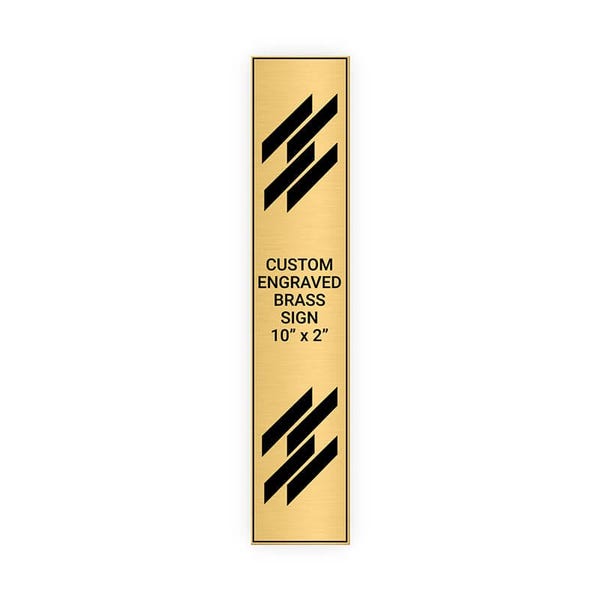 Vertical Engraved 10" x 2" Heavy Brass Signs
