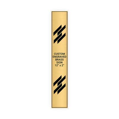 Vertical Engraved Heavy Brass Signs 12" x 2"