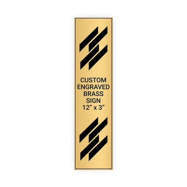 Vertical Engraved Heavy Brass Signs 12" x 3"