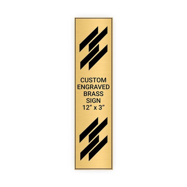 Vertical Engraved 12" x 3" Heavy Brass Signs 