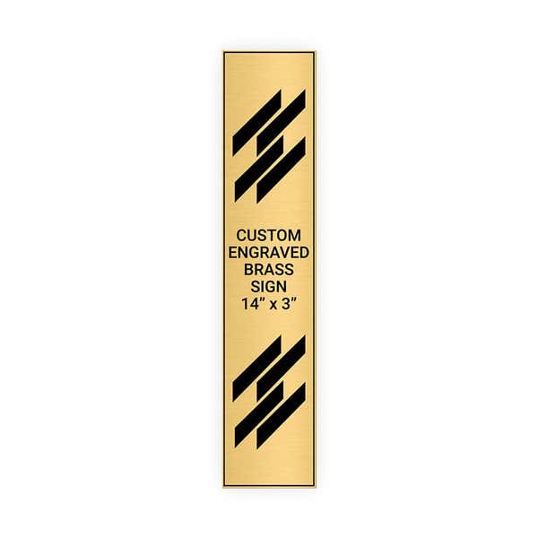 Vertical Engraved Heavy Brass Signs 14" x 3"