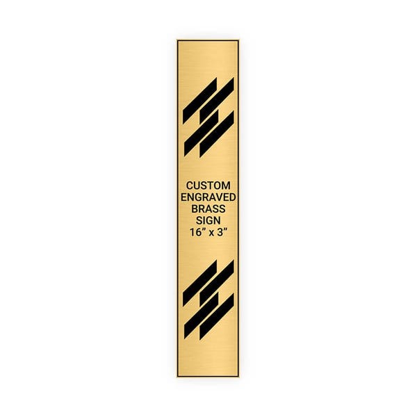 Vertical Engraved 16" x 3" Heavy Brass Signs 