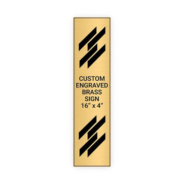 Vertical Engraved 16" x 4" Heavy Brass Signs