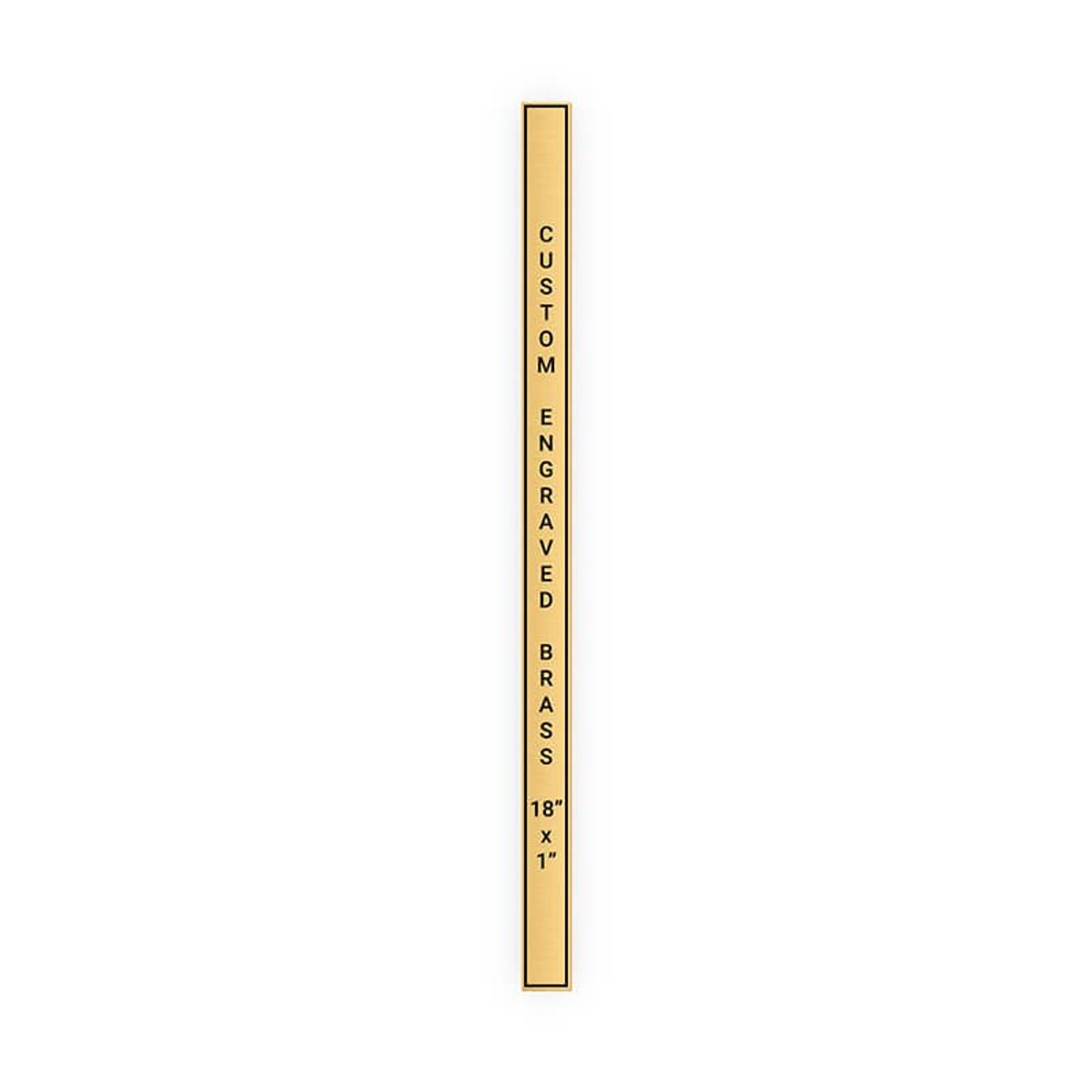 Vertical Engraved Heavy Brass Signs 18" x 1"