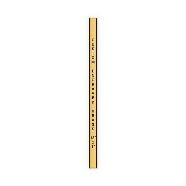 Vertical Engraved 18" x 1" Heavy Brass Signs 