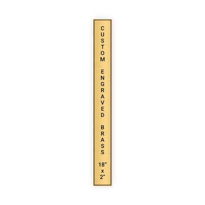 Vertical Engraved Heavy Brass Signs 18" x 2"