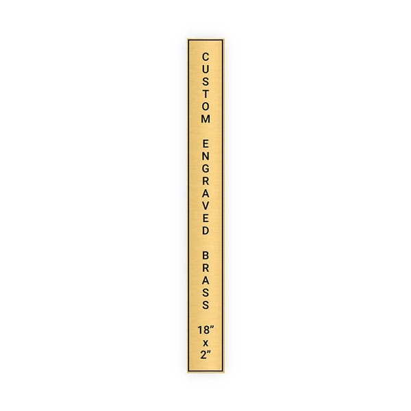 Vertical Engraved 18" x 2" Heavy Brass Signs