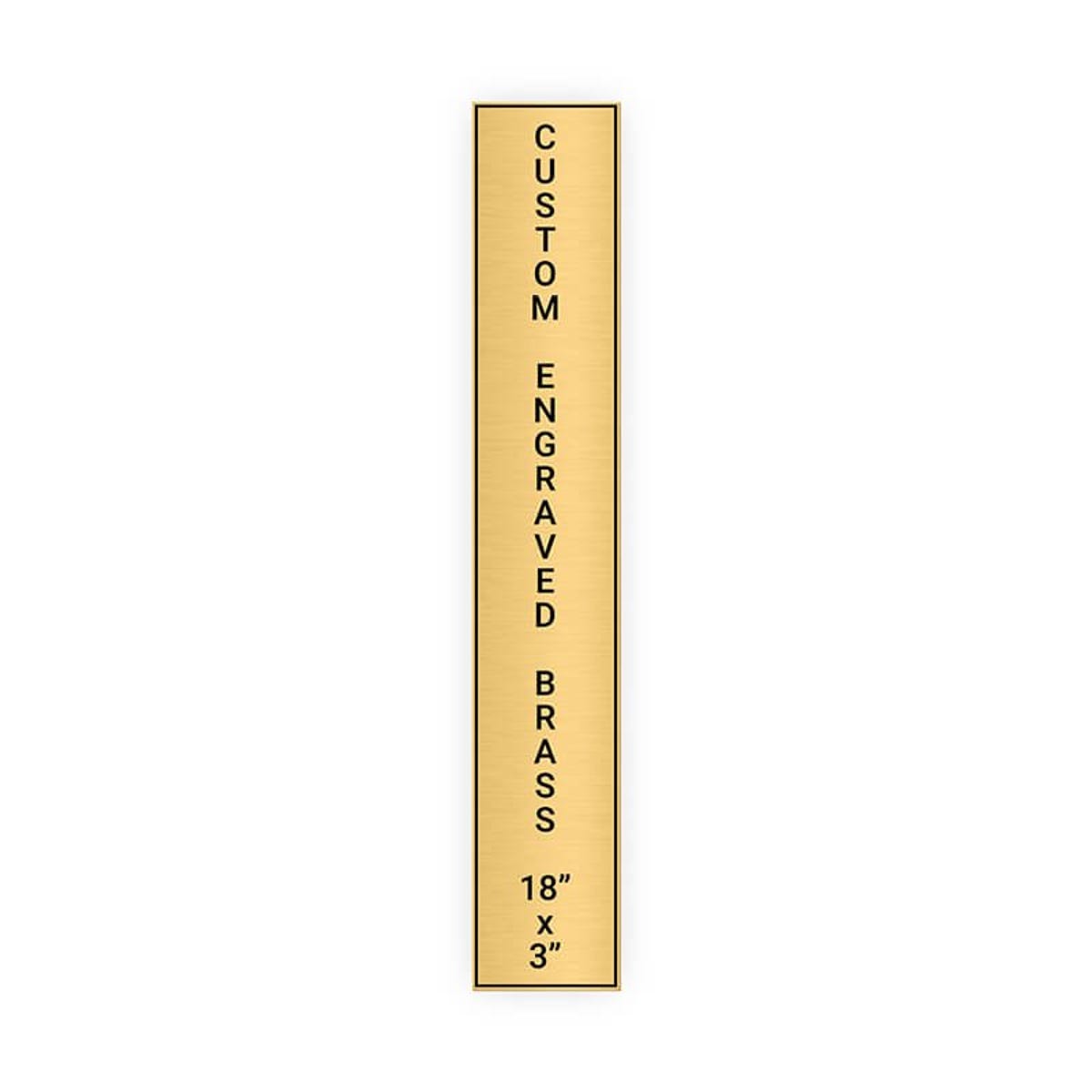 Vertical Engraved Heavy Brass Signs 18" x 3"