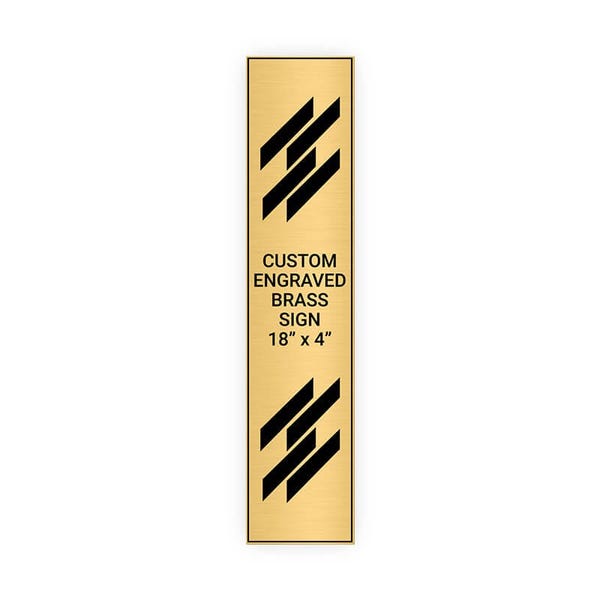 Vertical Engraved 18" x 4" Heavy Brass Signs