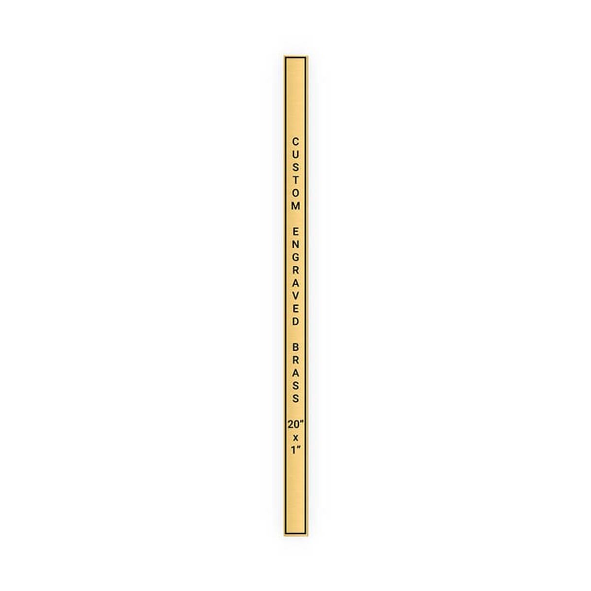 Vertical Engraved Heavy Brass Signs 20" x 1"