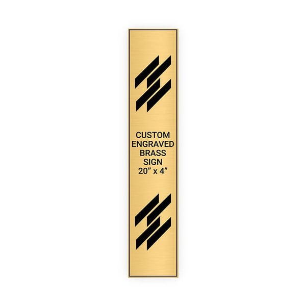 Vertical Engraved 20" x 4" Heavy Brass Signs