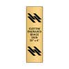 Vertical Engraved Heavy Brass Signs 20" x 6"