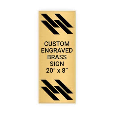 Vertical Engraved Heavy Brass Signs 20" x 8"